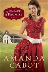 Book cover: Summer of Promise (Westward Winds Book #1) (Book 1 of Westward Winds) by Amanda Cabot (preview)