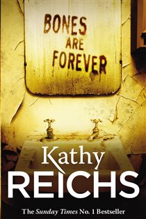 Book cover: Bones Are Forever (Book 15 of Temperance Brennan) by Kathy Reichs (preview)