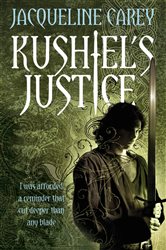 Book cover: Kushiel's Justice, by Jacqueline Carey (preview)