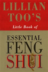 Book cover: Lillian Too's Little Book Of Feng Shui, by Lillian Too (preview)