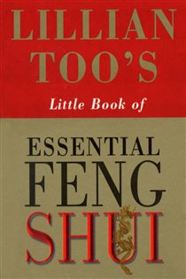 Book cover: Lillian Too's Little Book Of Feng Shui, by Lillian Too (preview)