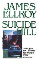 Book cover: Suicide Hill, by James Ellroy (preview)