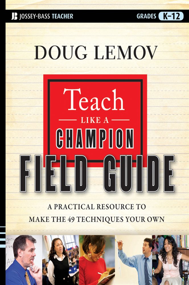 Teach like a champion field guide by doug lemov ebook 