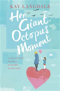 Book cover: Her Giant Octopus Moment, by Kay Langdale (preview)