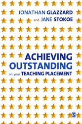 Achieving Outstanding on your Teaching Placement: Early Years and Primary School-based Training
