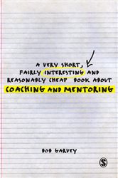 A Very Short, Fairly Interesting and Reasonably Cheap Book About Coaching and Mentoring