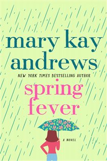 Book cover: Spring Fever, by Mary Kay Andrews (preview)