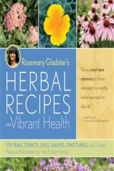 Rosemary Gladstar's Herbal Recipes for Vibrant Health