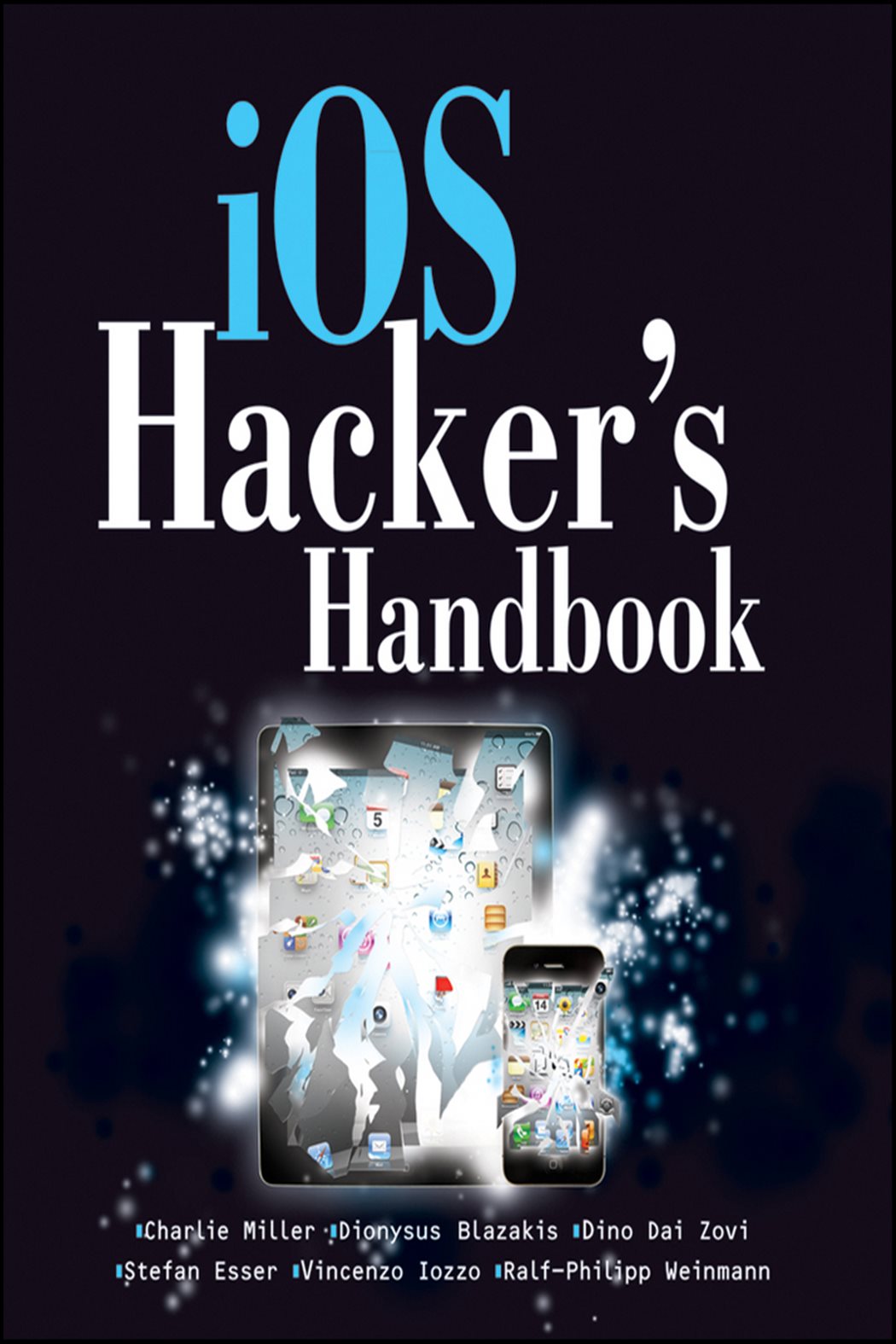 Ios Hacking Book iOS Hacker's Handbook by Charlie Miller (ebook)