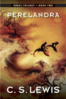 Book cover: Perelandra (Book 2 of The Space Trilogy) by C. S. Lewis (preview)