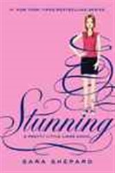 Book cover: Pretty Little Liars #11: Stunning (Book 11 of Pretty Little Liars) by Sara Shepard (preview)