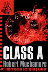 Book cover: Class A (Book 2 of CHERUB) by Robert Muchamore (preview)