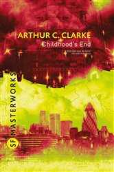 Book cover: Childhood's End (Book 62 of S.F. MASTERWORKS) by Arthur C. Clarke (preview)