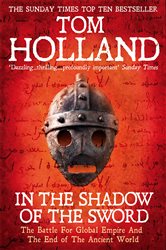 Book cover: In The Shadow Of The Sword, by Tom Holland (preview)