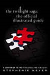 Book cover: The Twilight Saga: The Official Illustrated Guide, by Stephenie Meyer (preview)