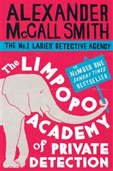Book cover: The Limpopo Academy Of Private Detection (Book 13 of No. 1 Ladies' Detective Agency) by Alexander McCall Smith (preview)