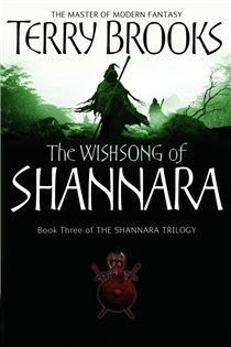 Book cover: The Wishsong Of Shannara (Book 3 of The Original Shannara Trilogy) by Terry Brooks (preview)