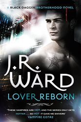 Book cover: Lover Reborn (Book 10 of Black Dagger Brotherhood) by J. R. Ward (preview)