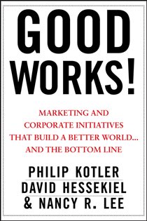Book cover: Good Works!, by Philip Kotler (preview)