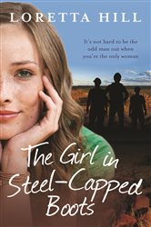 Book cover: The Girl in Steel-Capped Boots, by Loretta Hill (preview)