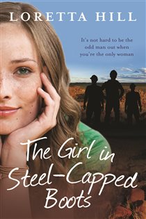 Book cover: The Girl in Steel-Capped Boots, by Loretta Hill (preview)