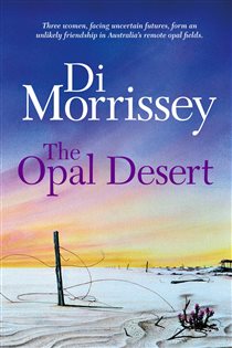 Book cover: The Opal Desert, by Di Morrissey (preview)