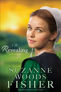 Book cover: The Revealing (The Inn at Eagle Hill Book #3) (Book 3 of The Inn at Eagle Hill) by Suzanne Woods Fisher (preview)