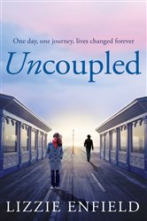 Book cover: Uncoupled, by Lizzie Enfield (preview)