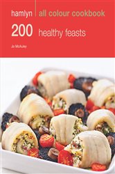 Book cover: Hamlyn All Colour Cookery: 200 Healthy Feasts, by Jo McAuley (preview)