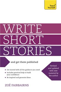 Book cover: Write Short Stories and Get Them Published, by Zoe Fairbairns (preview)