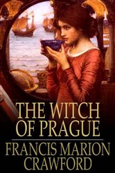 Book cover: The Witch of Prague, by Francis Marion Crawford (preview)