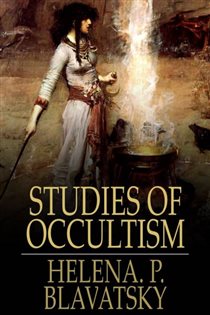 Book cover: Studies of Occultism, by Helena. P. Blavatsky (preview)
