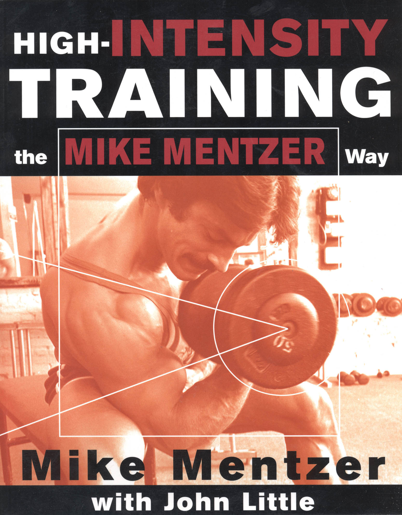 High-Intensity Training the Mike Mentzer Way by Mike Mentzer (ebook)