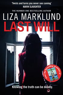 Book cover: Last Will, by Liza Marklund (preview)