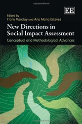 New Directions in Social Impact Assessment: Conceptual and Methodological Advances
