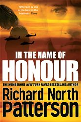 Book cover: In the Name of Honour, by Richard North Patterson (preview)