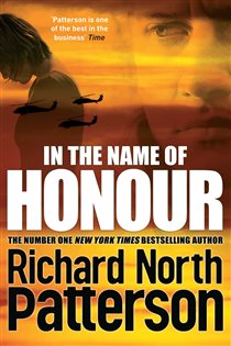 Book cover: In the Name of Honour, by Richard North Patterson (preview)