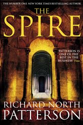 Book cover: The Spire, by Richard North Patterson (preview)