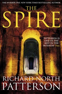 Book cover: The Spire, by Richard North Patterson (preview)