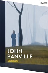 Book cover: Shroud (Book 2 of Cleave Trilogy) by John Banville (preview)