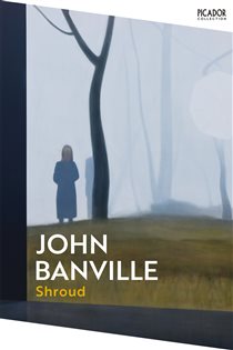Book cover: Shroud (Book 2 of Cleave Trilogy) by John Banville (preview)