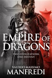 Book cover: Empire of Dragons, by Valerio Massimo Manfredi (preview)