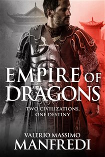 Book cover: Empire of Dragons, by Valerio Massimo Manfredi (preview)