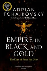 Book cover: Empire in Black and Gold (Book 1 of Shadows of the Apt) by Adrian Tchaikovsky (preview)