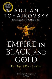 Book cover: Empire in Black and Gold (Book 1 of Shadows of the Apt) by Adrian Tchaikovsky (preview)