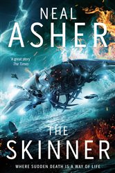 Book cover: The Skinner (Book 1 of Spatterjay) by Neal Asher (preview)