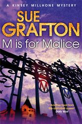 Book cover: M is for Malice (Book 13 of Kinsey Millhone Alphabet series) by Sue Grafton (preview)