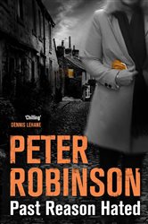 Book cover: Past Reason Hated (Book 5 of The Inspector Banks series) by Peter Robinson (preview)