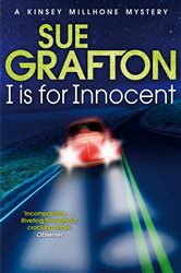 Book cover: I is for Innocent (Book 9 of Kinsey Millhone Alphabet series) by Sue Grafton (preview)