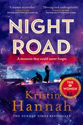 Book cover: Night Road, by Kristin Hannah (preview)
